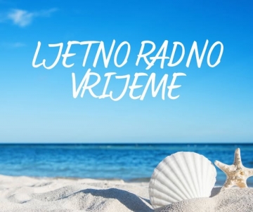 OBAVIJEST O RADNOM VREMENU OBAVIJEST O RADNOM VREMENU